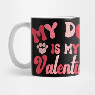 My Dog Is My Valentine Cute Dog Lover Valentines Day Vintage Premium Mug